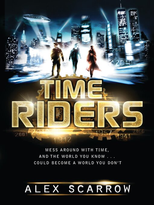 Title details for TimeRiders by Alex Scarrow - Available